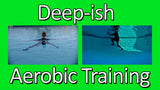 Deep Aerobic Training